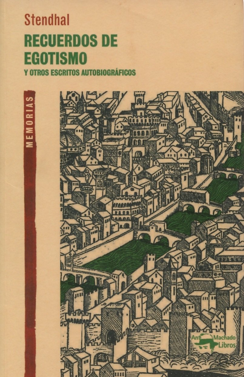 Recuerdos De Egotismo Y Otros Escritos Autobiográficos